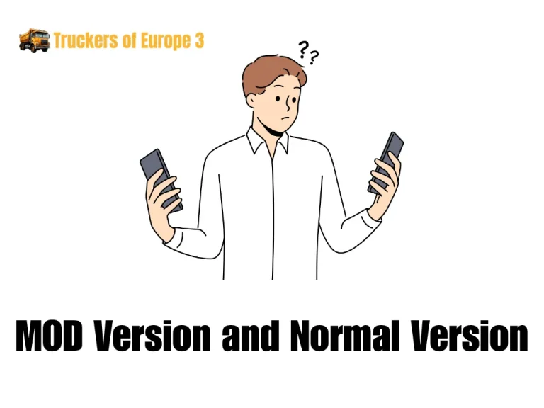 MOD Version and Normal Version of Truckers of Europe 3